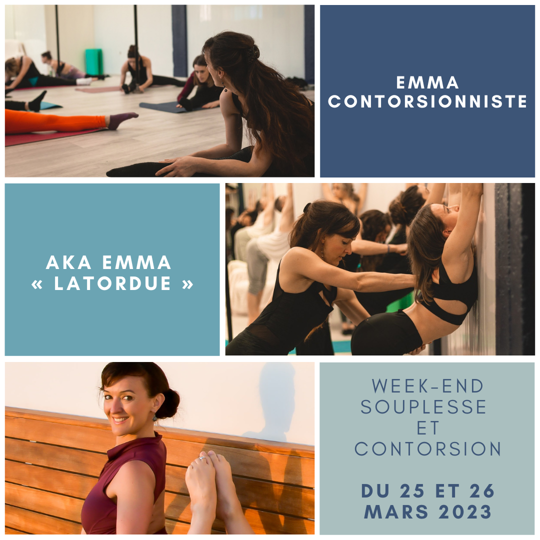 Week-end souplesse & contorsion avec Emma Contorsionniste les 25 et 26 mars 2023 :)